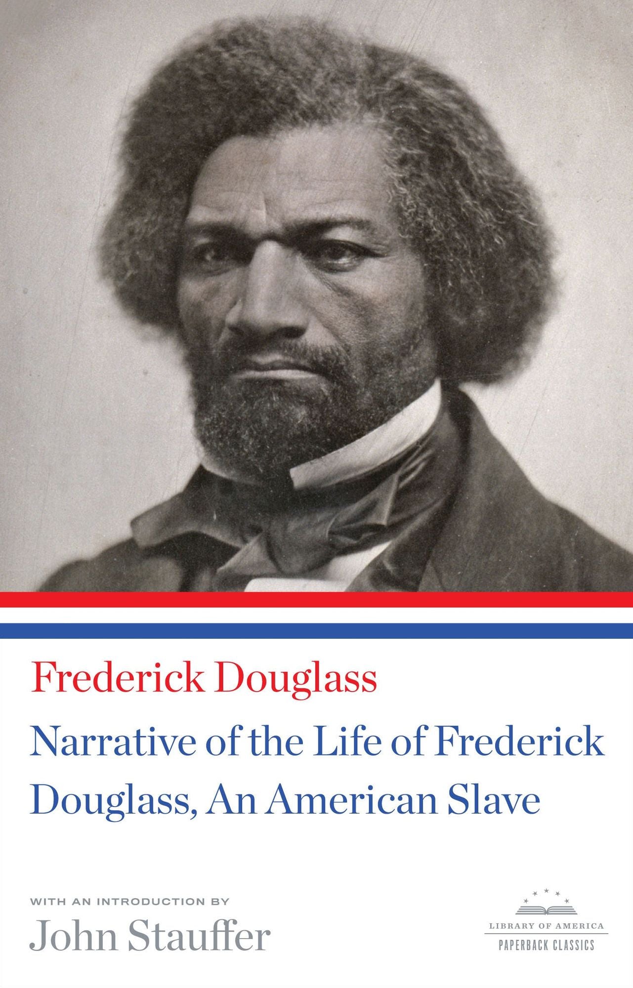 Narrative of the Life of Frederick Douglass, an American Slave: A Library of America Paperback Classic
