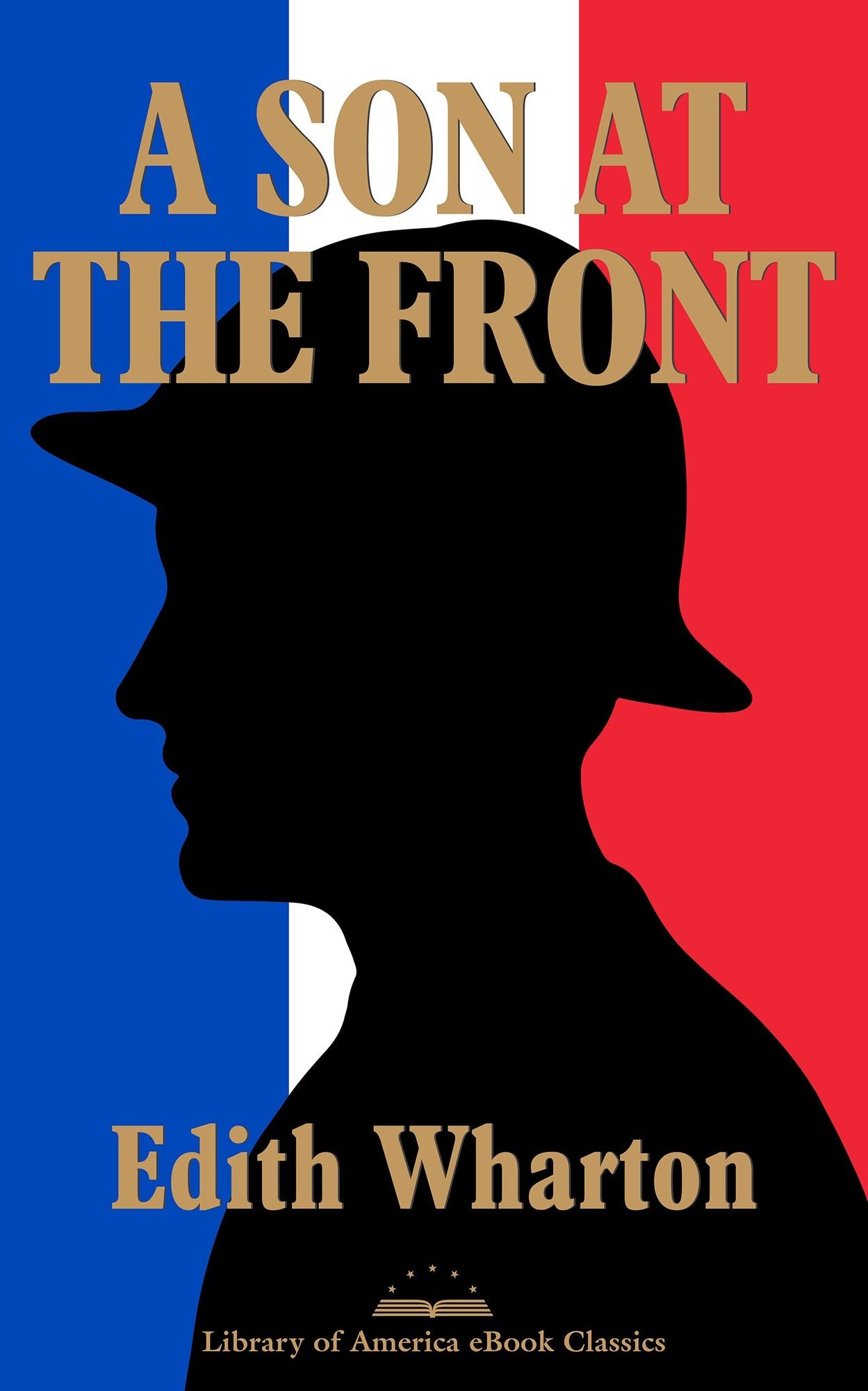A Son at the Front: A Library of America eBook Classic