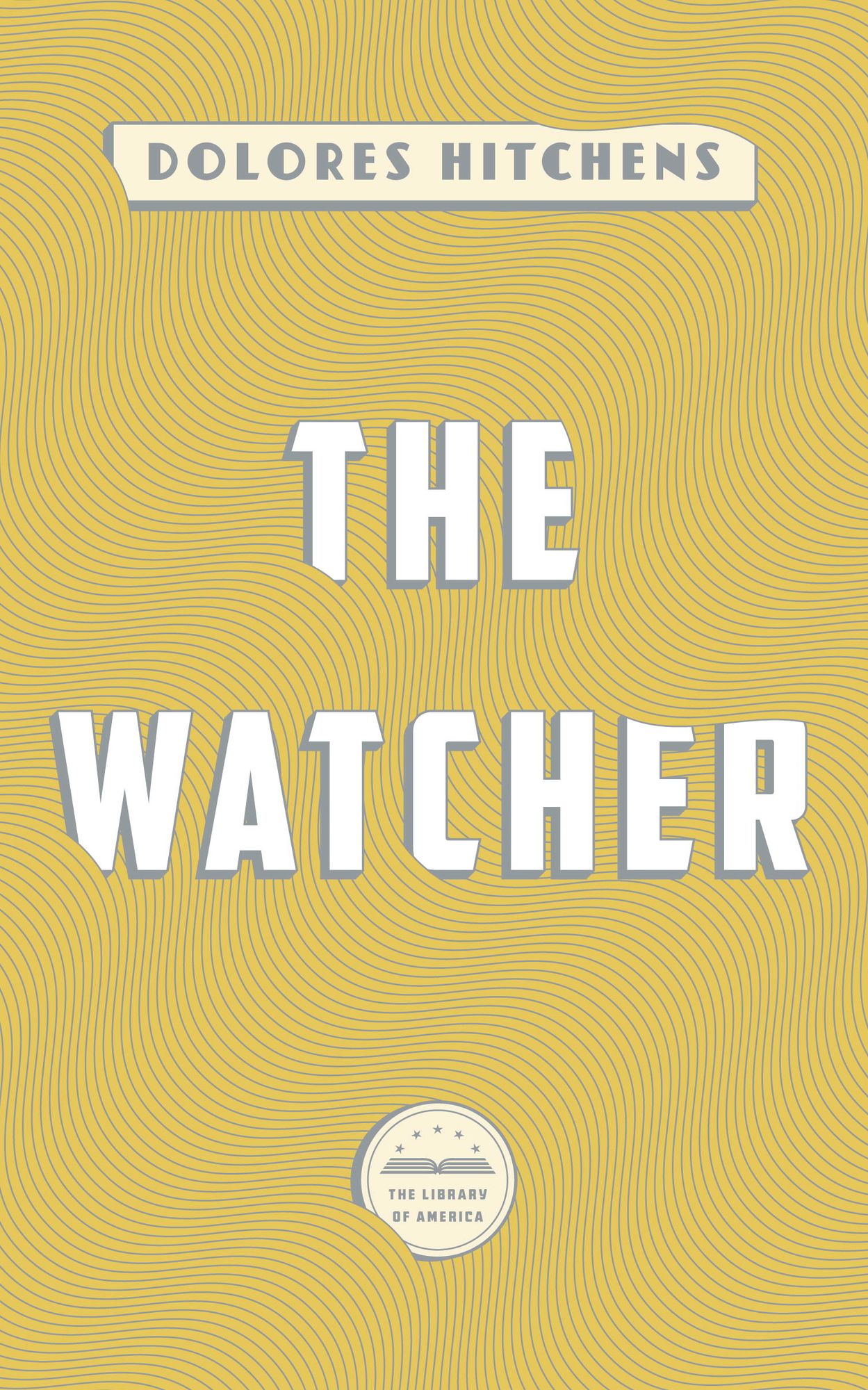 The Watcher: A Library of America eBook Classic