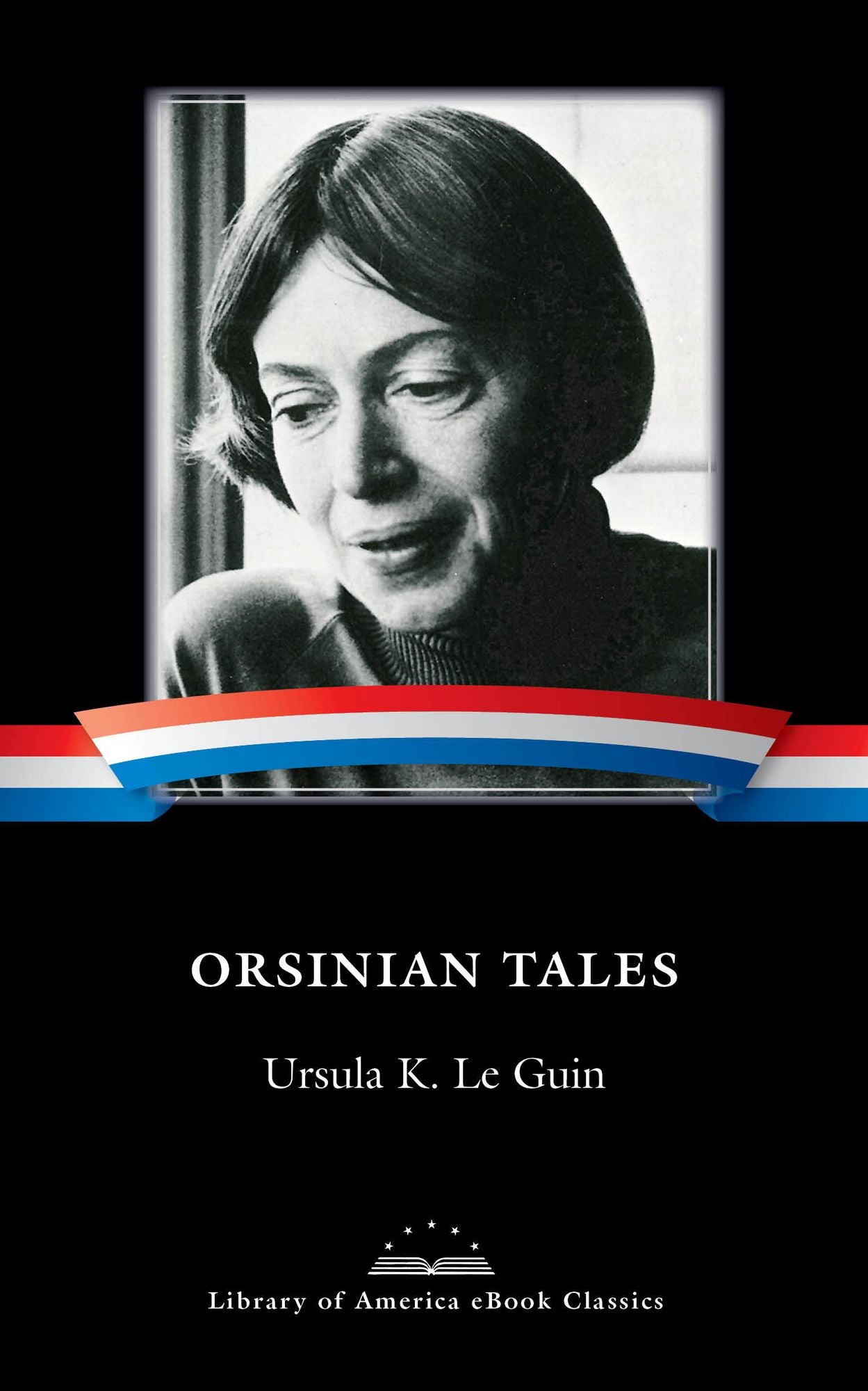 Orsinian Tales: A Library of America eBook Classic