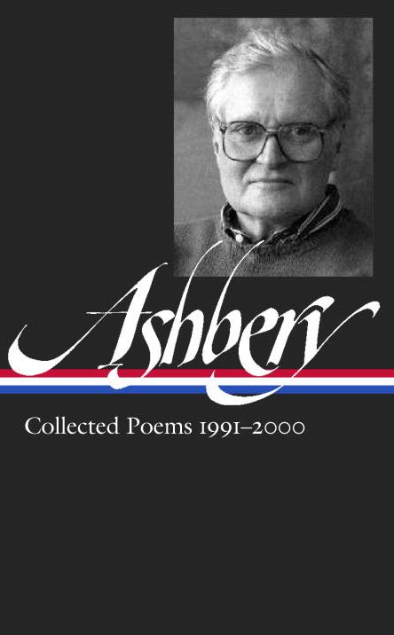John Ashbery: Collected Poems 1991-2000 (Loa #301)