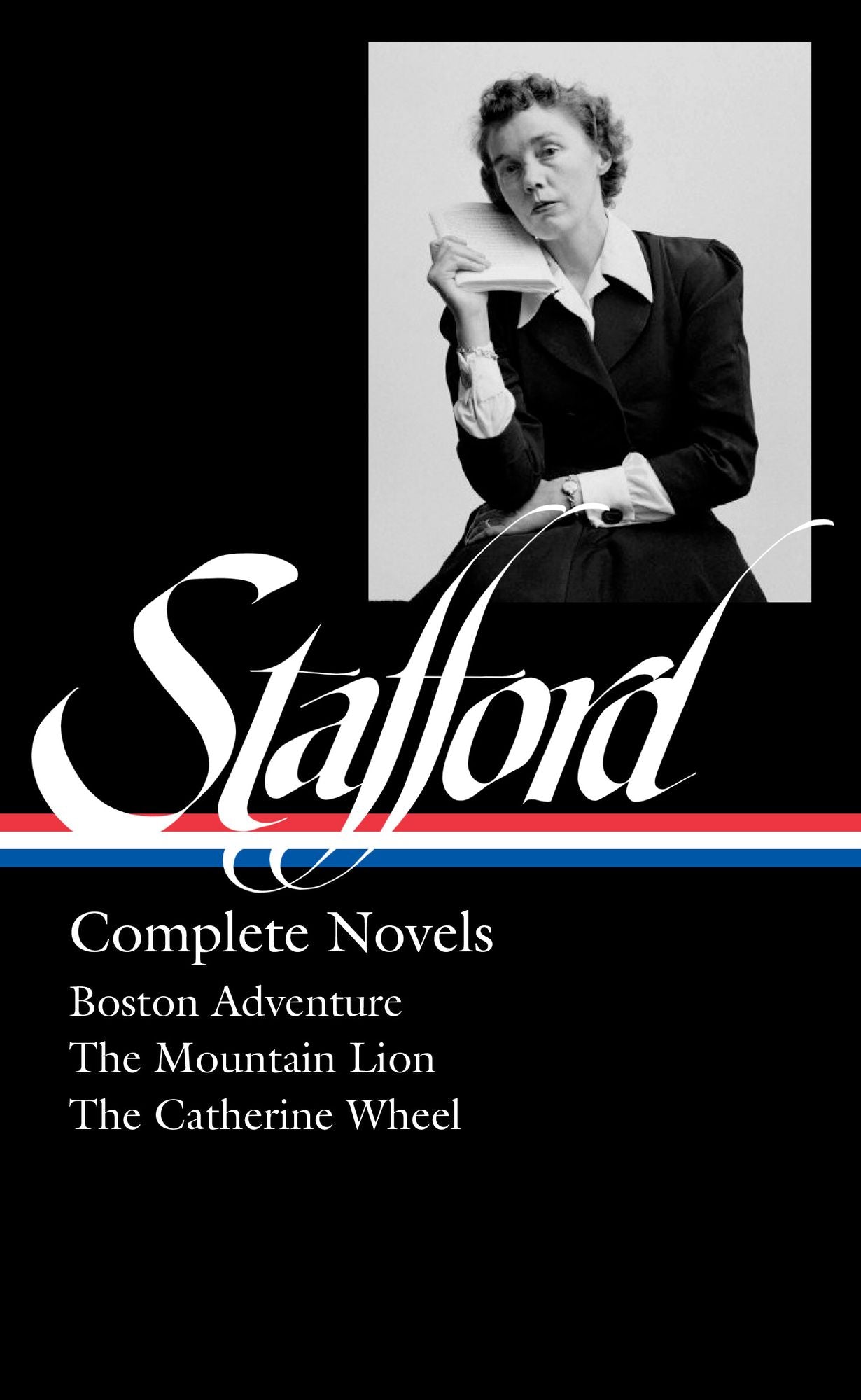 Jean Stafford : Complete Novels: Boston Adventure / The Mountain Lion / The Catherine Wheel