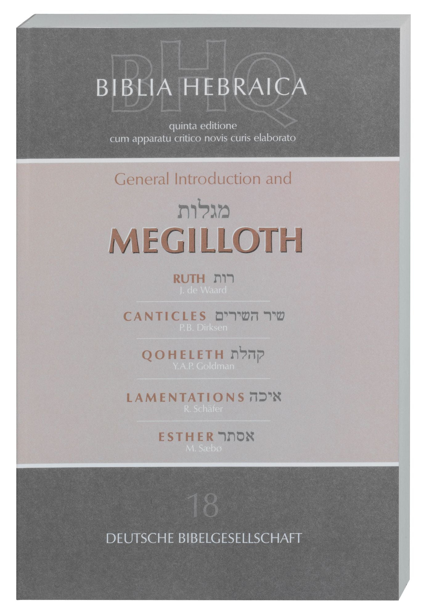 Biblia Hebraica Quinta-FL: First Fascicle, General Intro & Megilloth