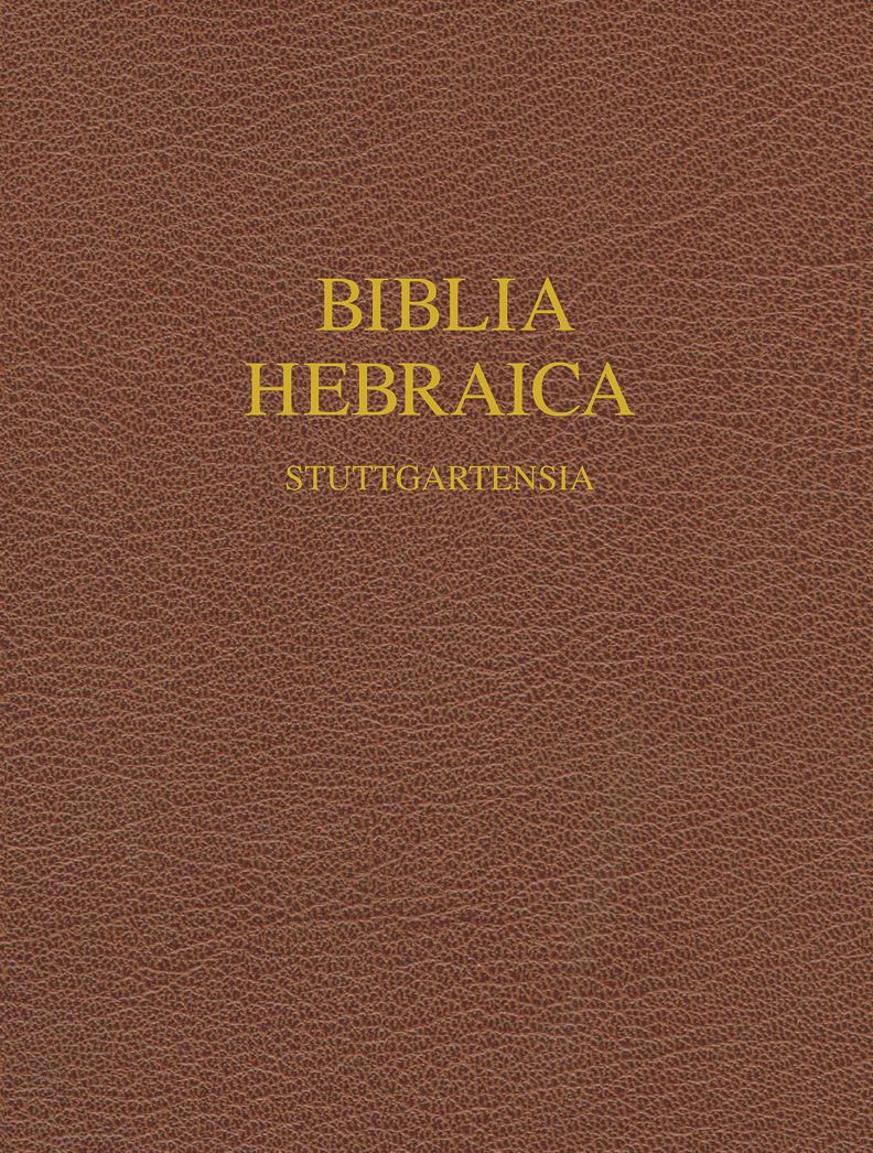 Torah, Nevi'im U-Khetuvim: Biblia Hebraica Stuttgartensia