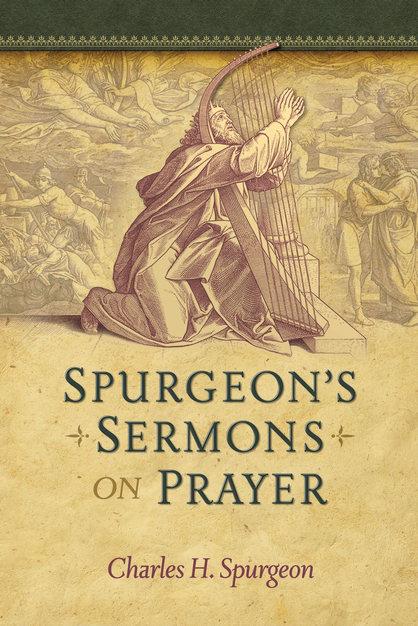 Spurgeon's Sermons on Praying
