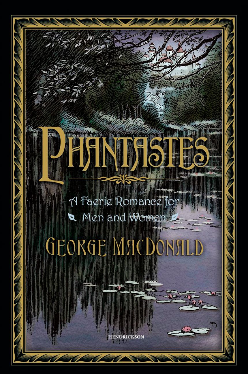 Phantastes, A Faerie Romance for Men and Women