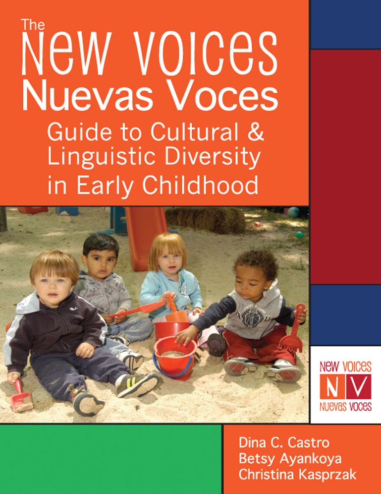 The New Voices - Nuevas Voces Guide to Cultural and Linguistic Diversity in Early Childhood