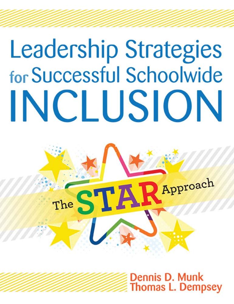 Leadership Strategies for Successful Schoolwide Inclusion: The STAR Approach