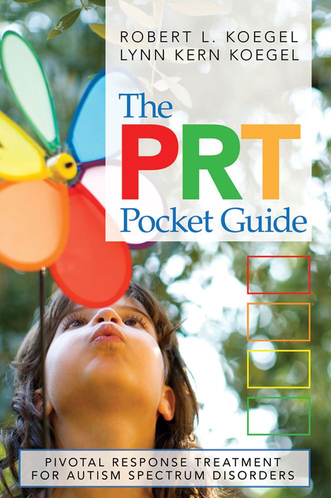 PRT Pocket Guide: Pivotal Response Treatment for Autism Spectrum Disorders