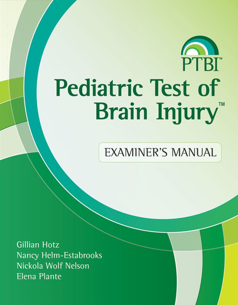 Pediatric Test of Brain Injury (PTBI) Examiner's Manual