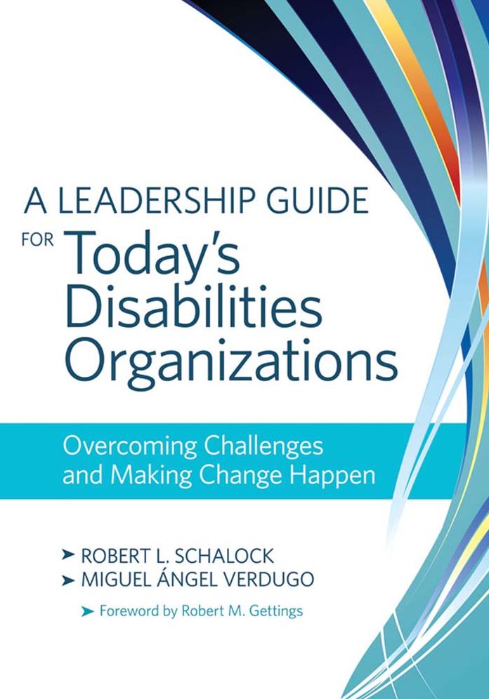 Leadership Guide for Today's Disabilities Organizations: Overcoming Challenges and Making Change Happen