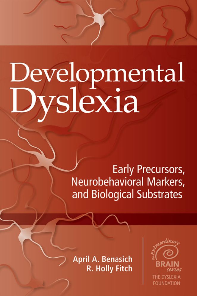 Developmental Dyslexia: Early Precursors, Neurobehavioral Markers, and Biological Substrates
