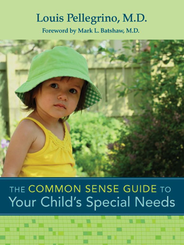 The Common Sense Guide to Your Child's Special Needs: When to Worry, When to Wait, What to Do