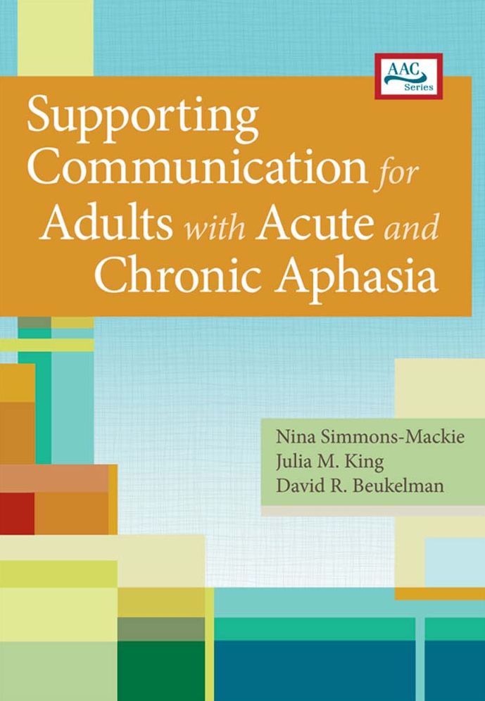 Supporting Communication for Adults with Acute and Chronic Aphasia