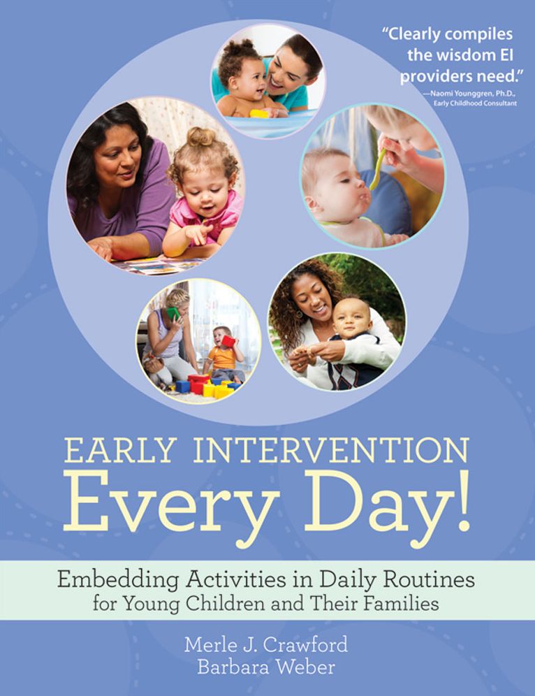 Using Daily Routines to Facilitate Early Development: A Handbook for Early Intervention Providers