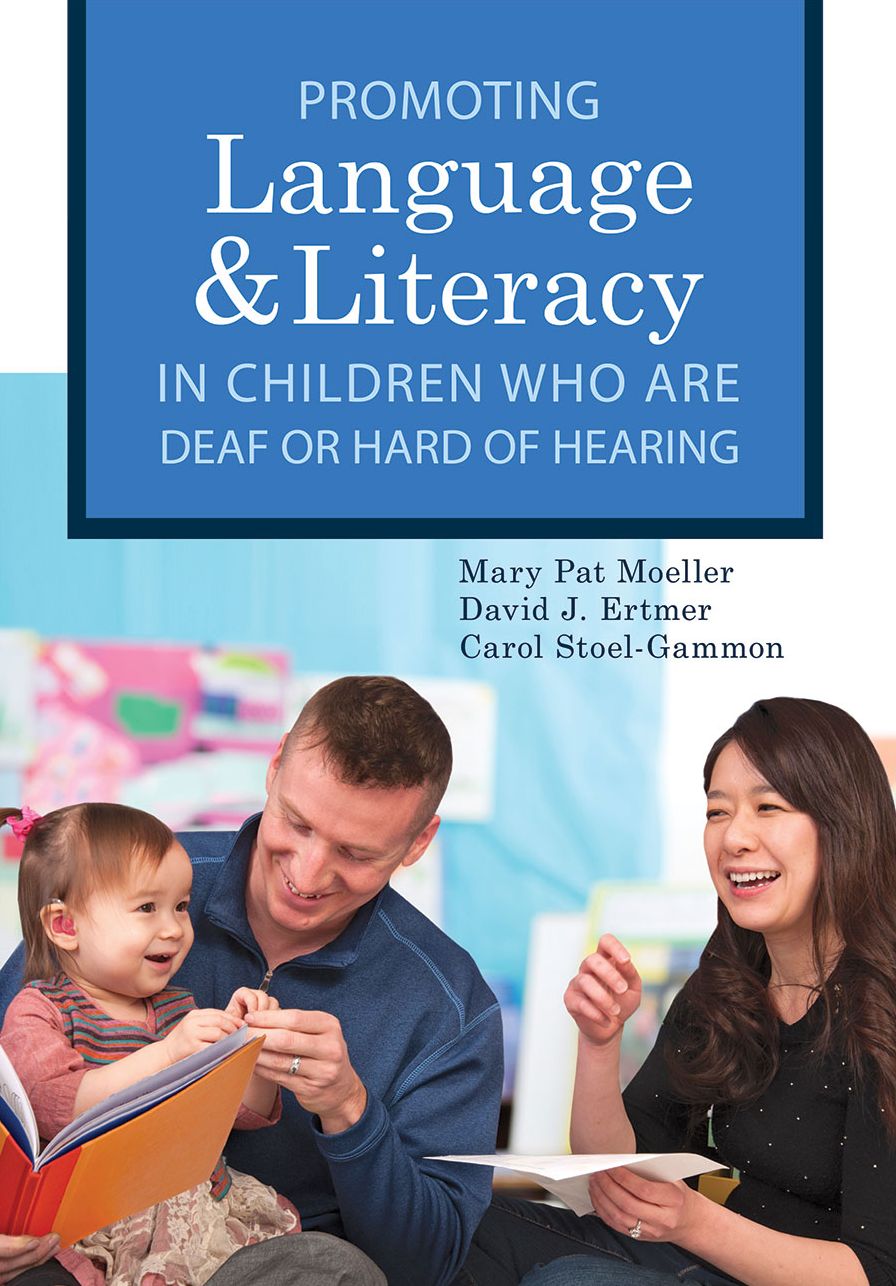 Promoting Language and Literacy in Children Who are Deaf or Hard of Hearing