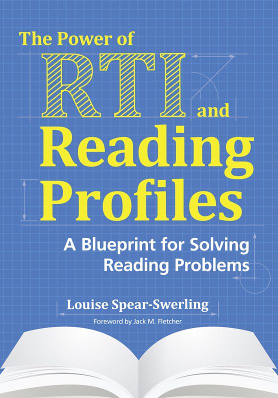 The Power of RTI and Reading Profiles: A Blueprint for Solving Reading Problems