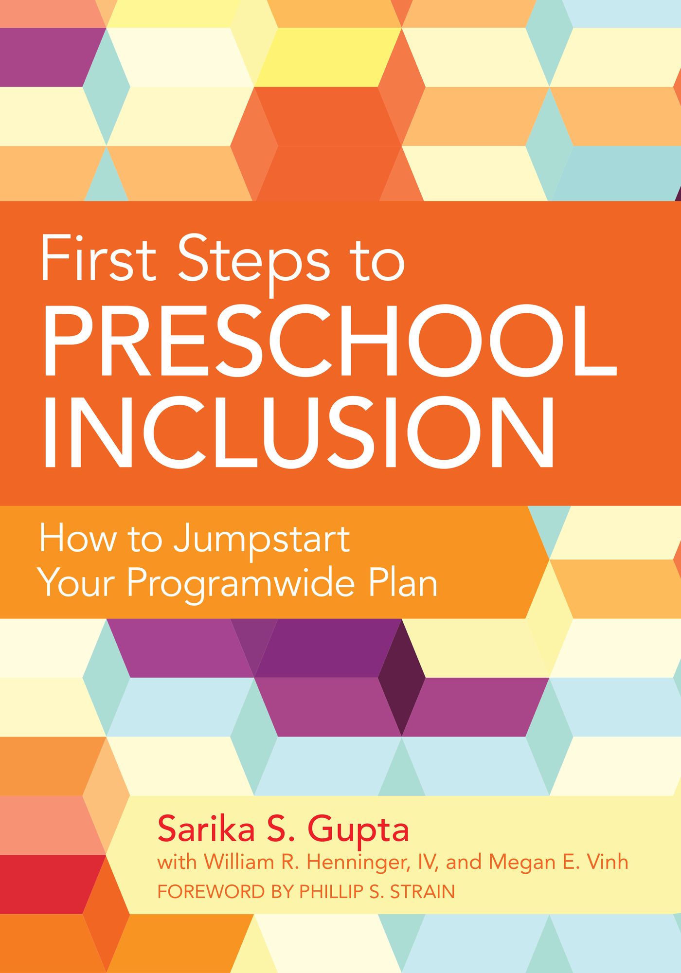 First Steps to Preschool Inclusion: How to Jumpstart Your Programwide Plan