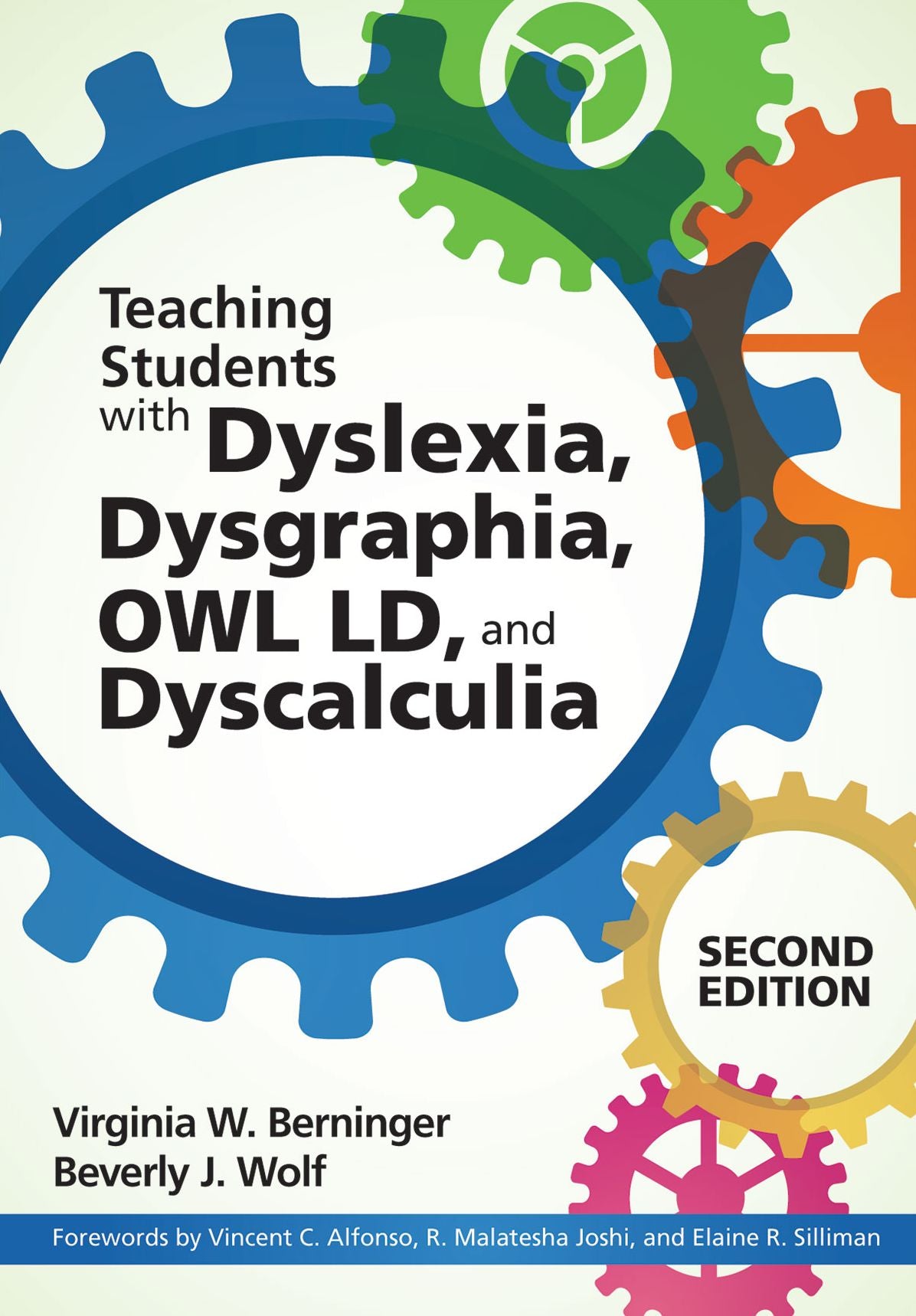 Dyslexia, Dysgraphia, OWL LD, and Dyscalculia: Lessons from Science and Teaching