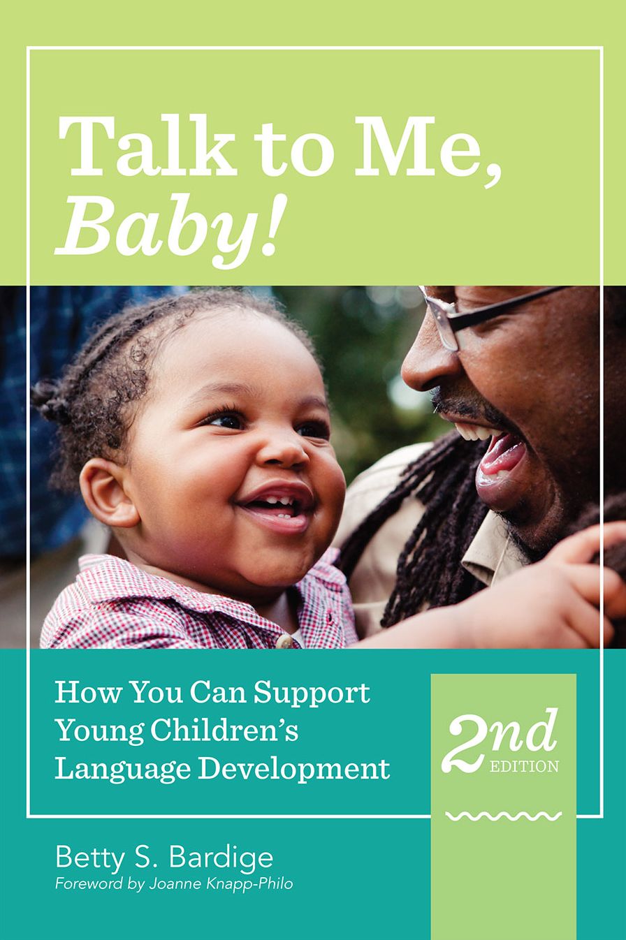 Talk to Me, Baby!: How You Can Support Young Children's Language Development