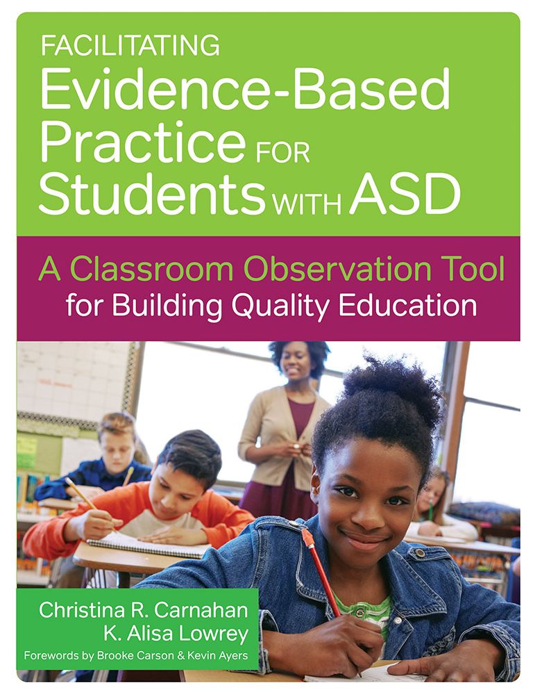 Facilitating Evidence-Based Practice for Students with Asd: A Classroom Observation Tool for Building Quality Education