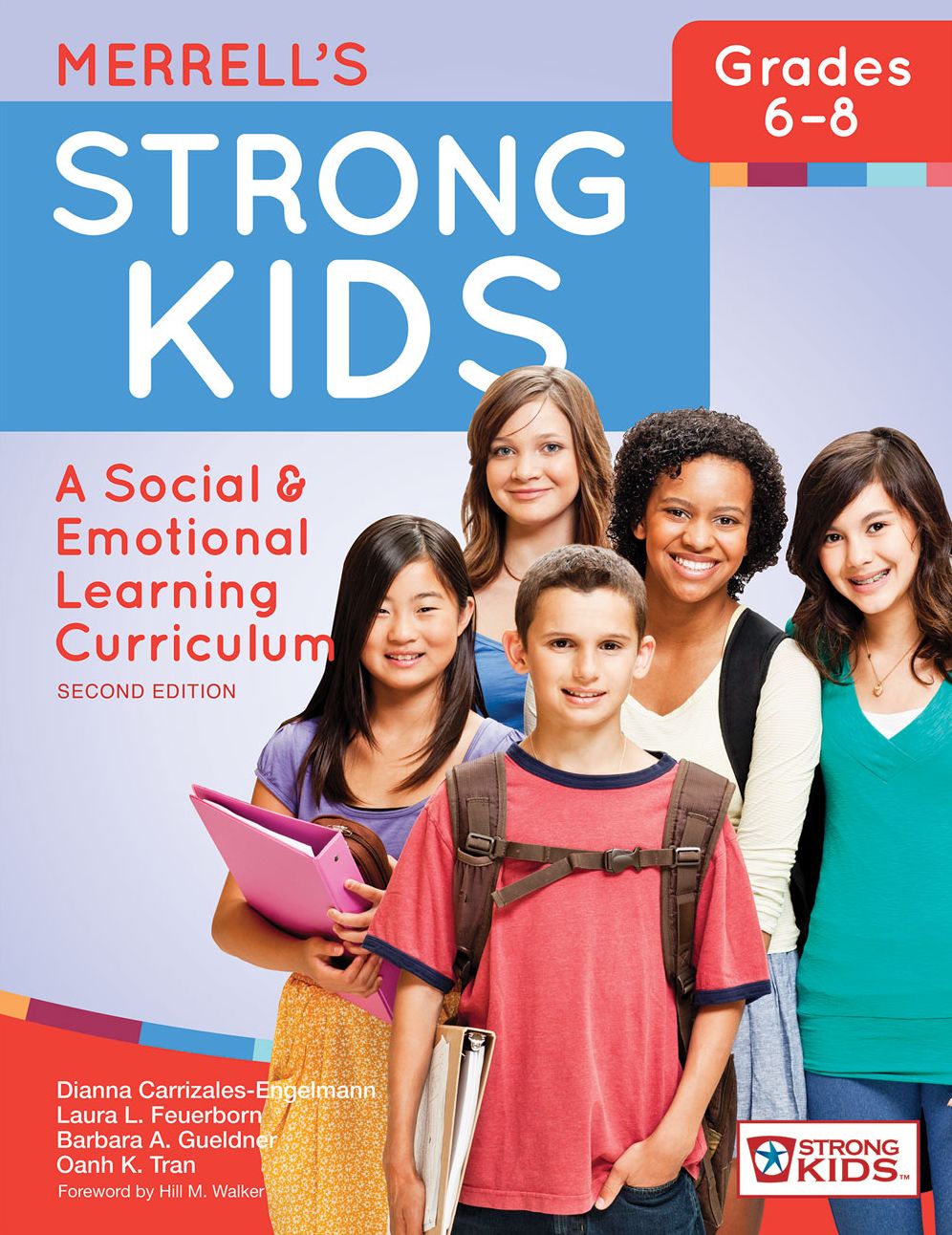 Merrell's Strong Kids, Grades 6-8: A Social and Emotional Learning Curriculum