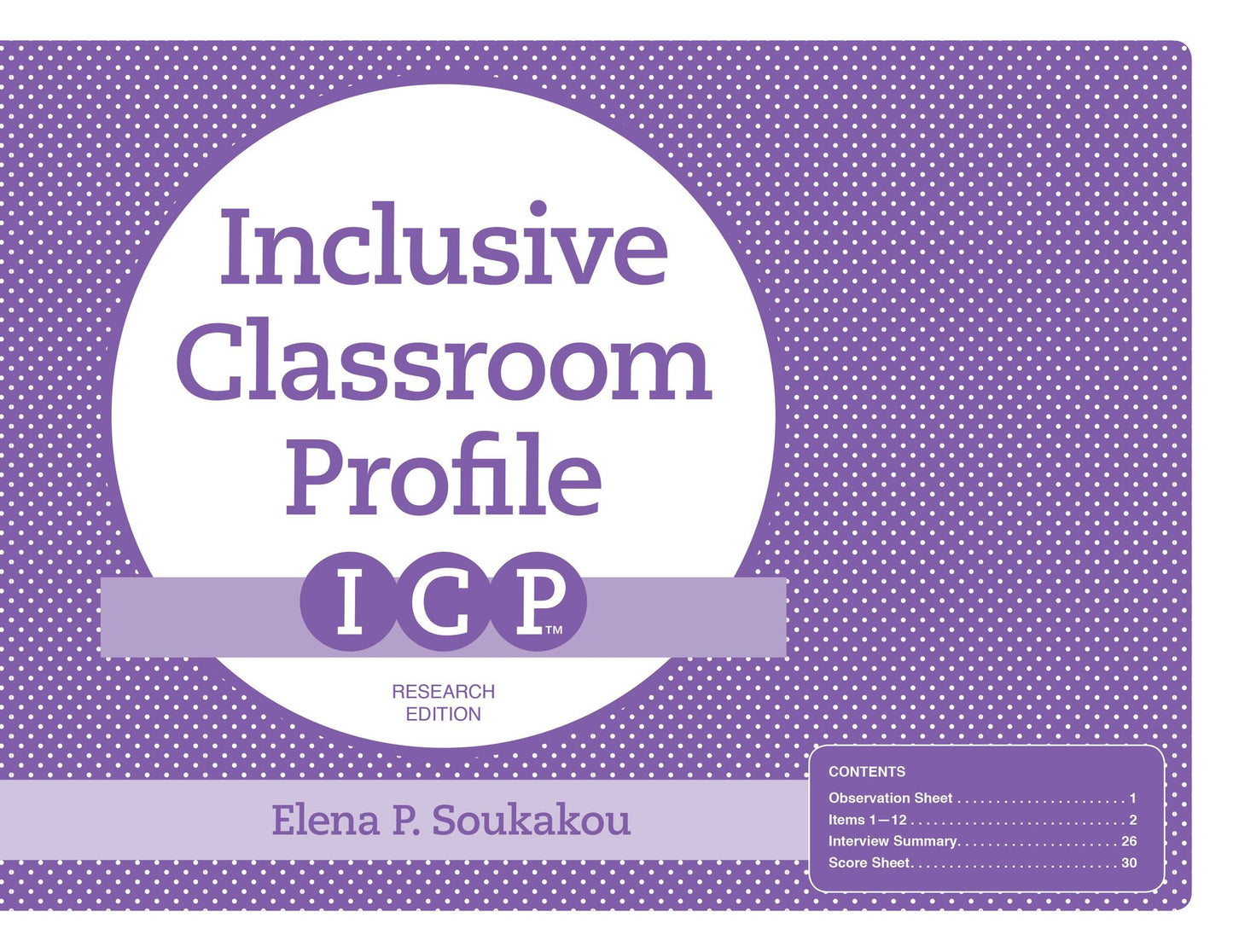 The Inclusive Classroom Profile (ICP), Research Edition: Research Edition