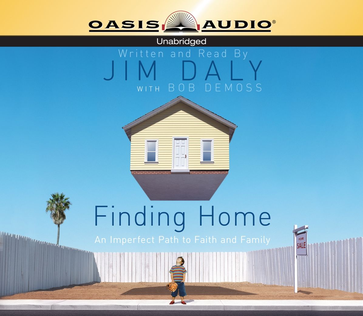 Finding Home: An Imperfect Path to Faith and Family