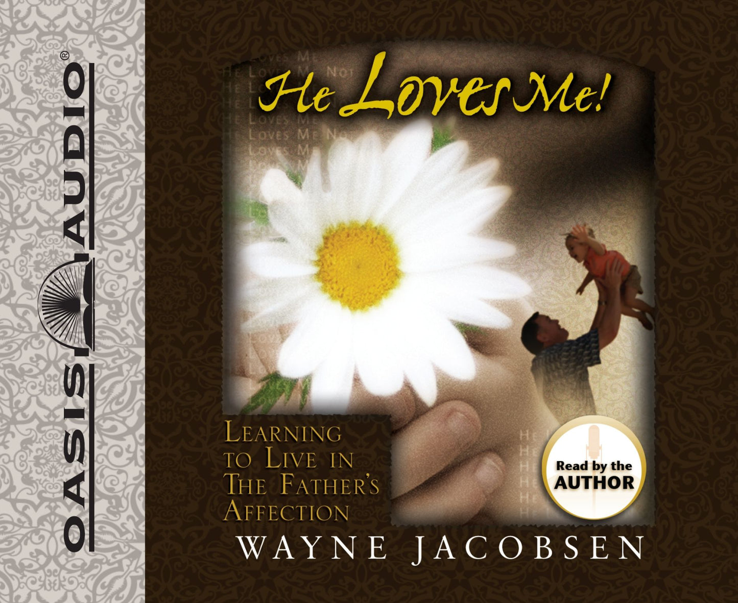 He Loves Me!: Learning to Live in The Father's Affection