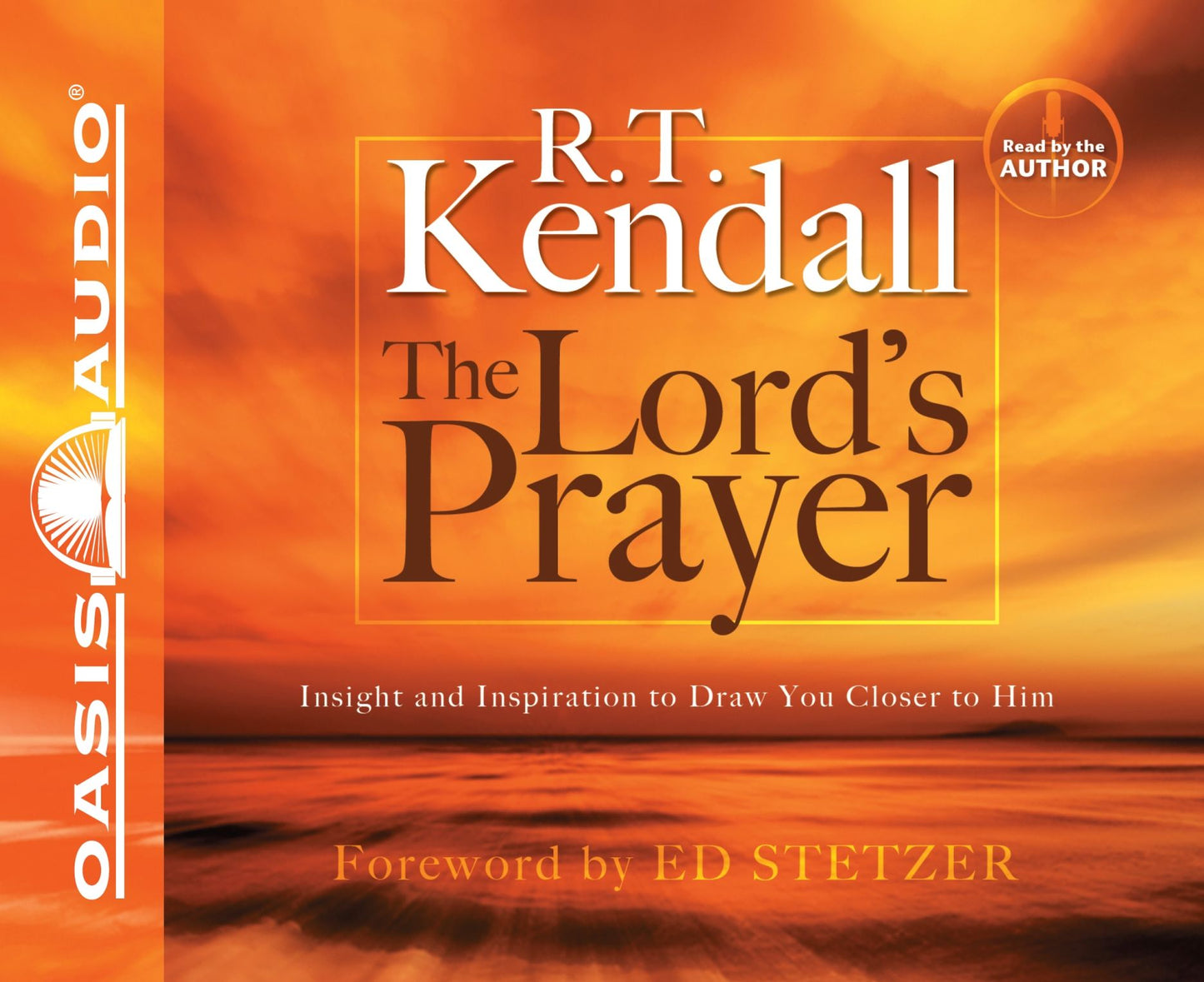The Lord's Prayer: Insight and Inspiration to Draw You Closer to Him
