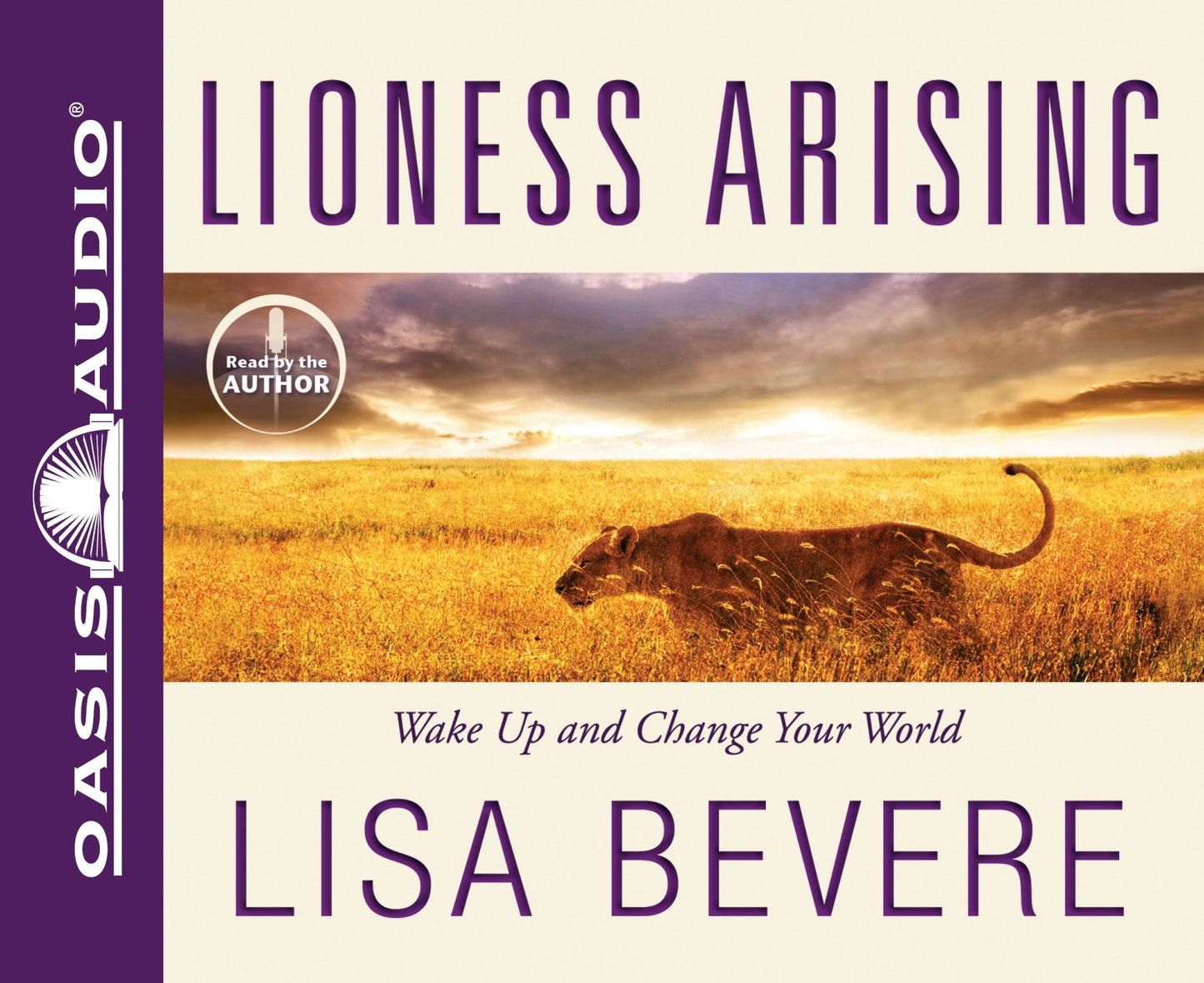 Lioness Arising: Wake up and Change Your World