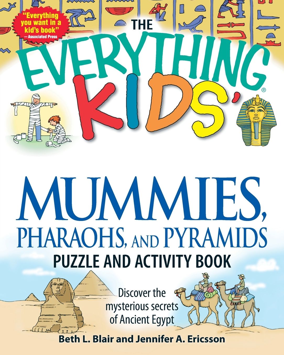 The Everything Kids' Mummies, Pharaohs, and Pyramids Puzzle and Activity Book: Discover the mysterious secrets of Ancient Egypt