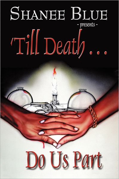 'Till Death Do Us Part