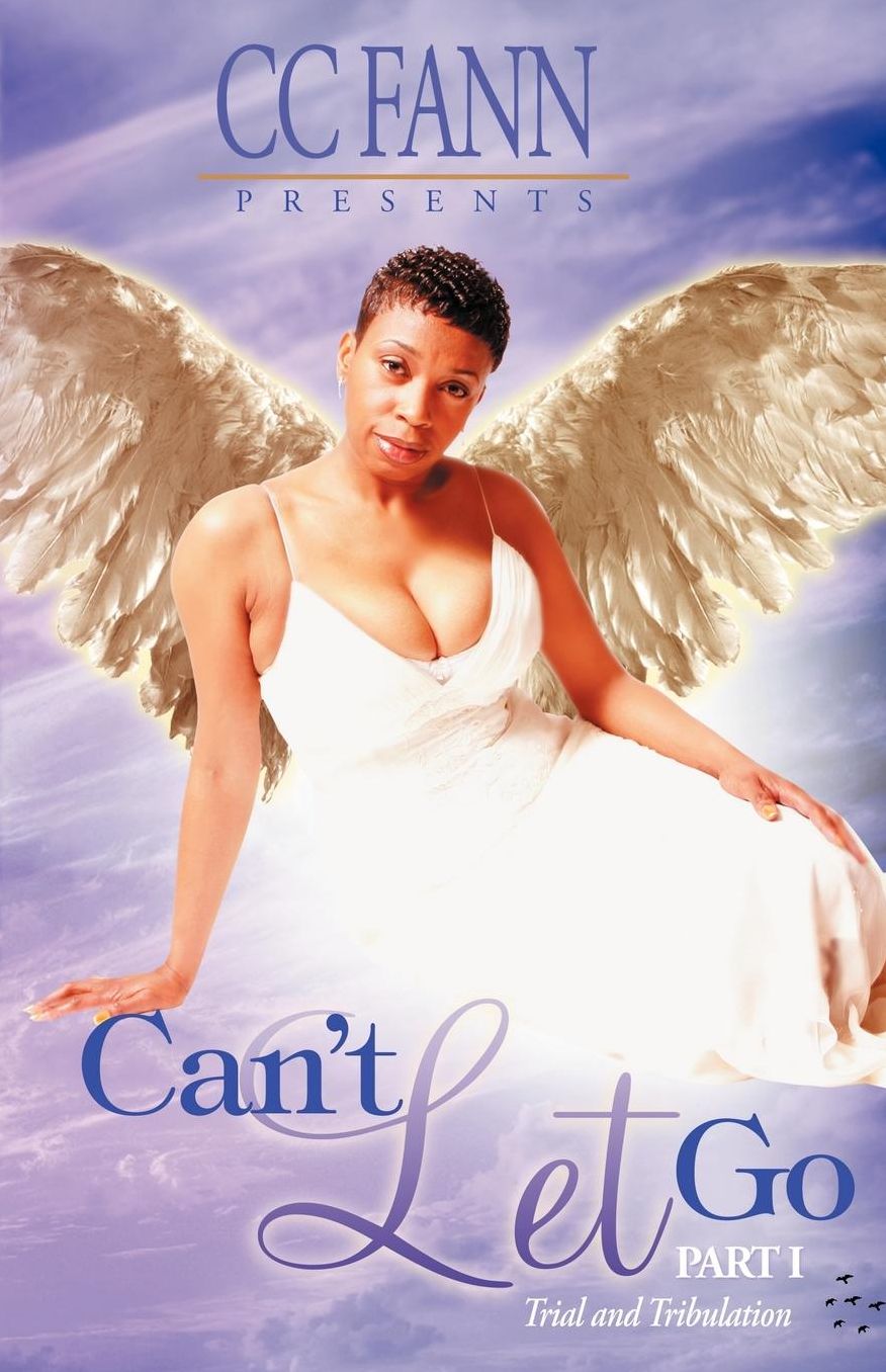 Can'T Let Go Part One The Trial And Tribulation