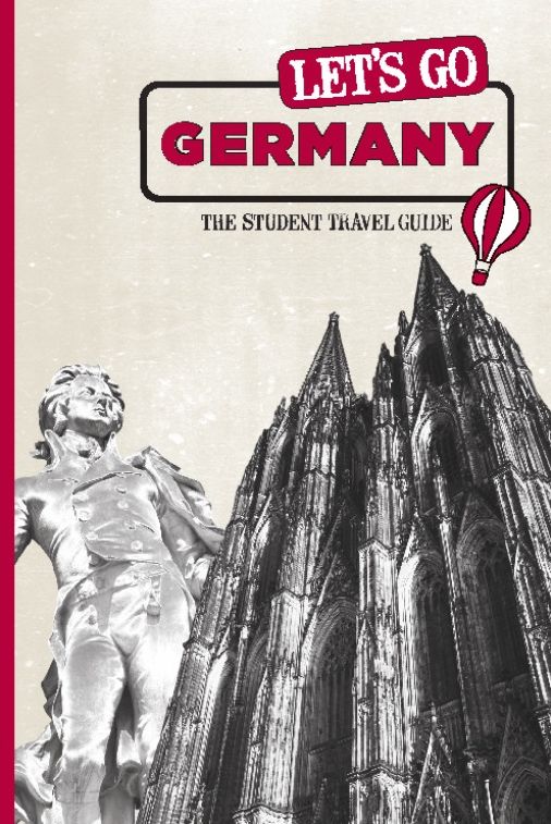 Let's Go Germany: The Student Travel Guide