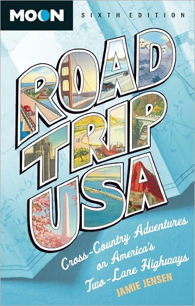 Road Trip USA: Cross-Country Adventures on America's Two-Lane Highways