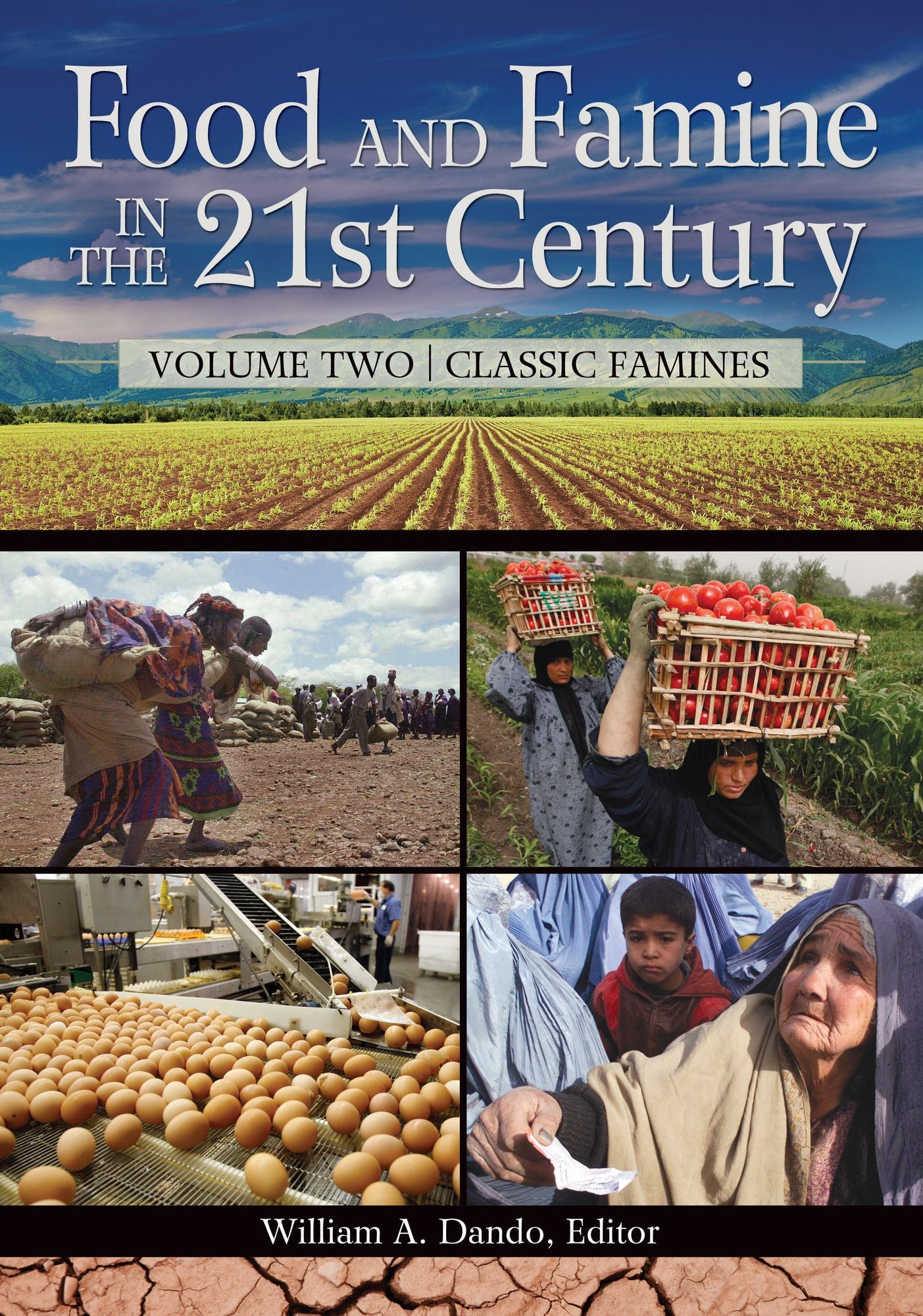 Food and Famine in the 21st Century [2 volumes]