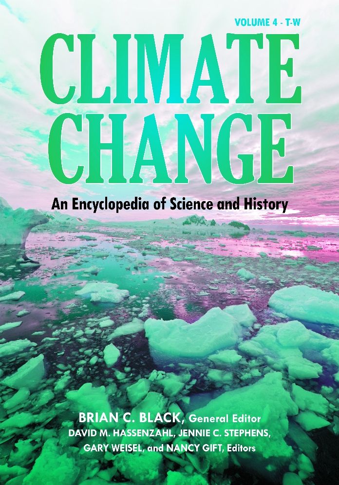 Climate Change: An Encyclopedia of Science and History [4 volumes]: An Encyclopedia of Science and History