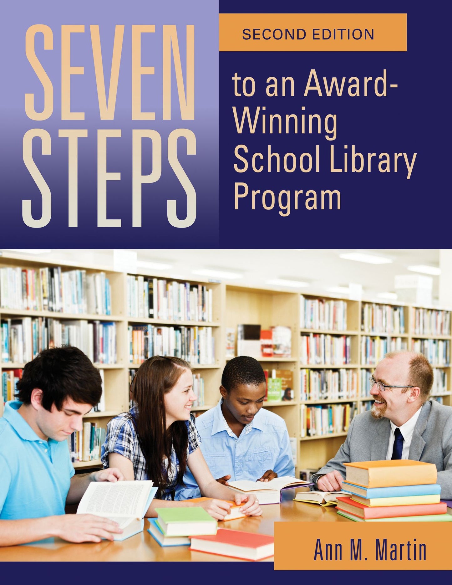 Seven Steps to an Award-Winning School Library Program, 2nd Edition