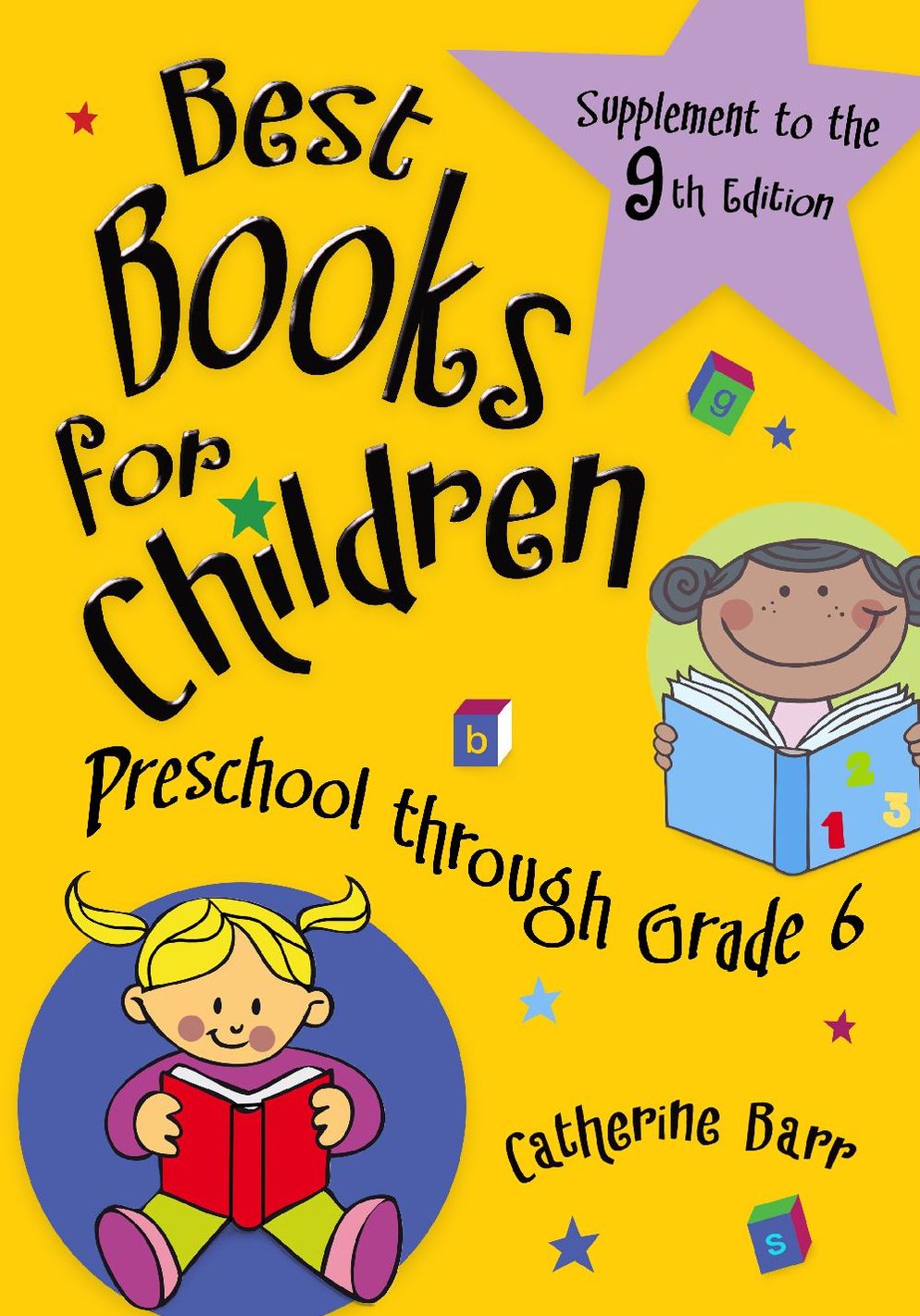 Best Books for Children, Preschool through Grade 6: Supplement to the 9th Edition