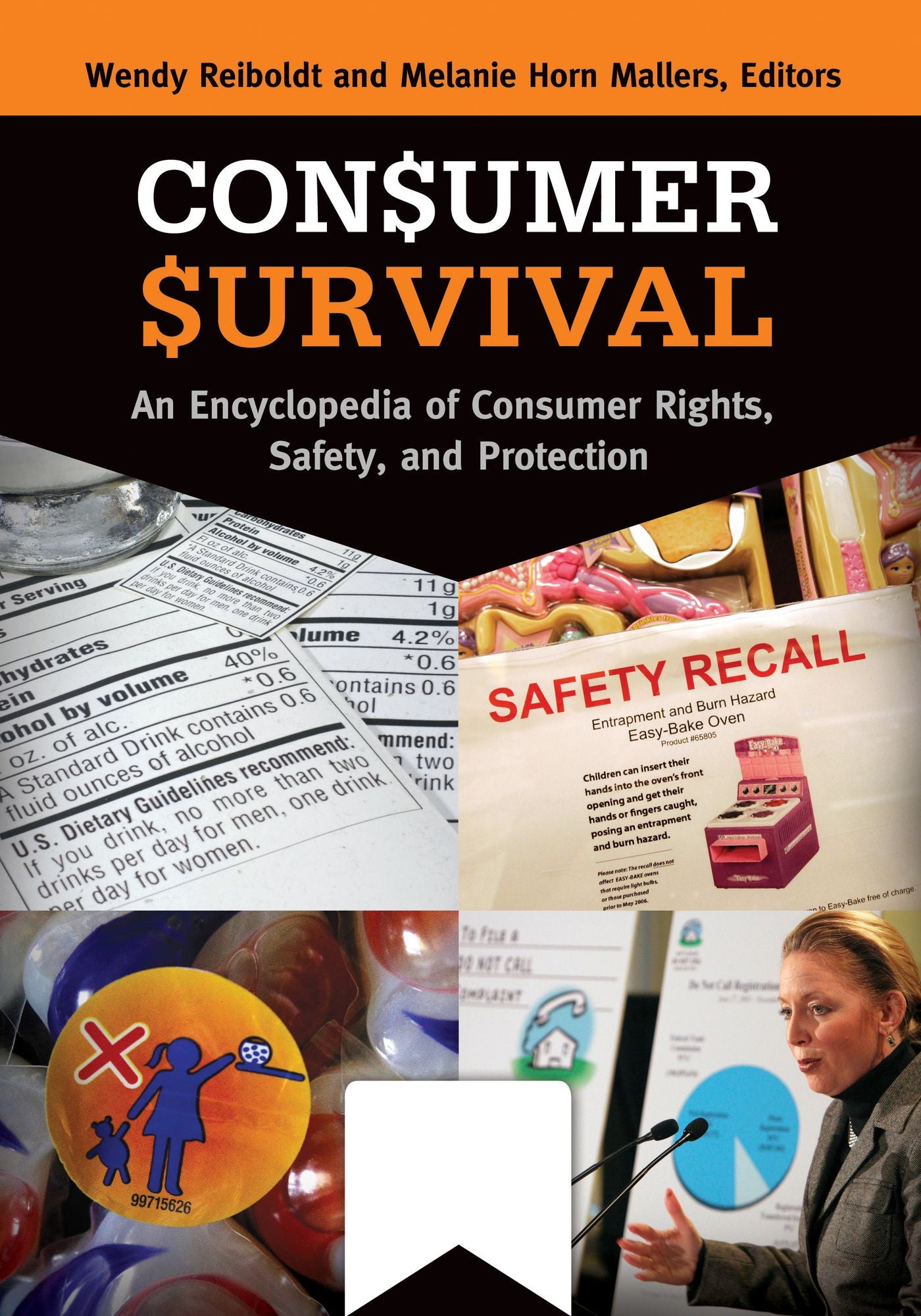 Consumer Survival: An Encyclopedia of Consumer Rights, Safety, and Protection [2 volumes]: An Encyclopedia of Consumer Rights, Safety, and Protection