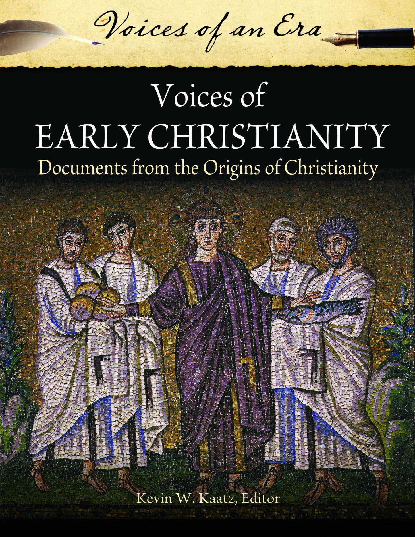 Voices of Early Christianity: Documents from the Origins of Christianity: Documents from the Origins of Christianity
