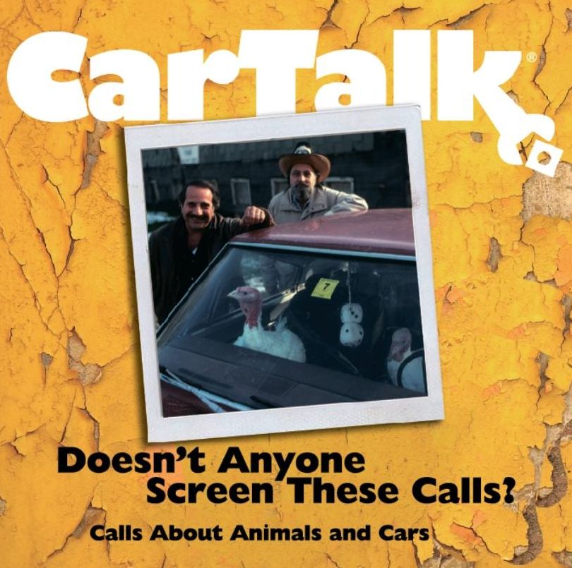 Car Talk: Doesn't Anyone Screen These Calls?: Call about Animals and Cars