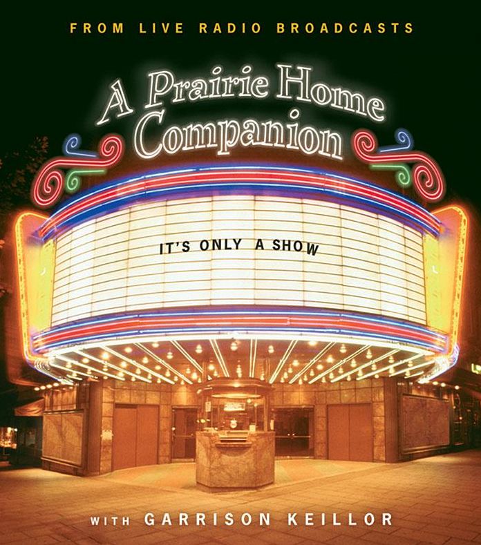 It's Only a Show (A Prairie Home Companion)