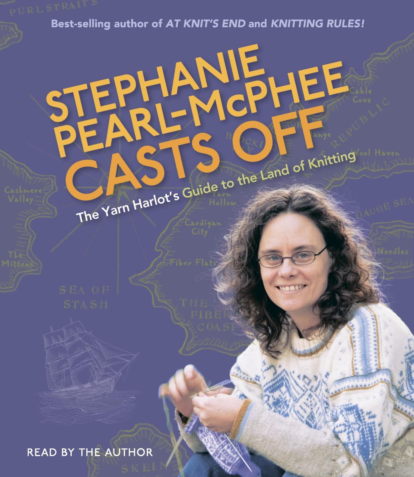 Stephanie Pearl-McPhee Casts Off!: The Yarn Harlot's Guide to the Land of Knitting