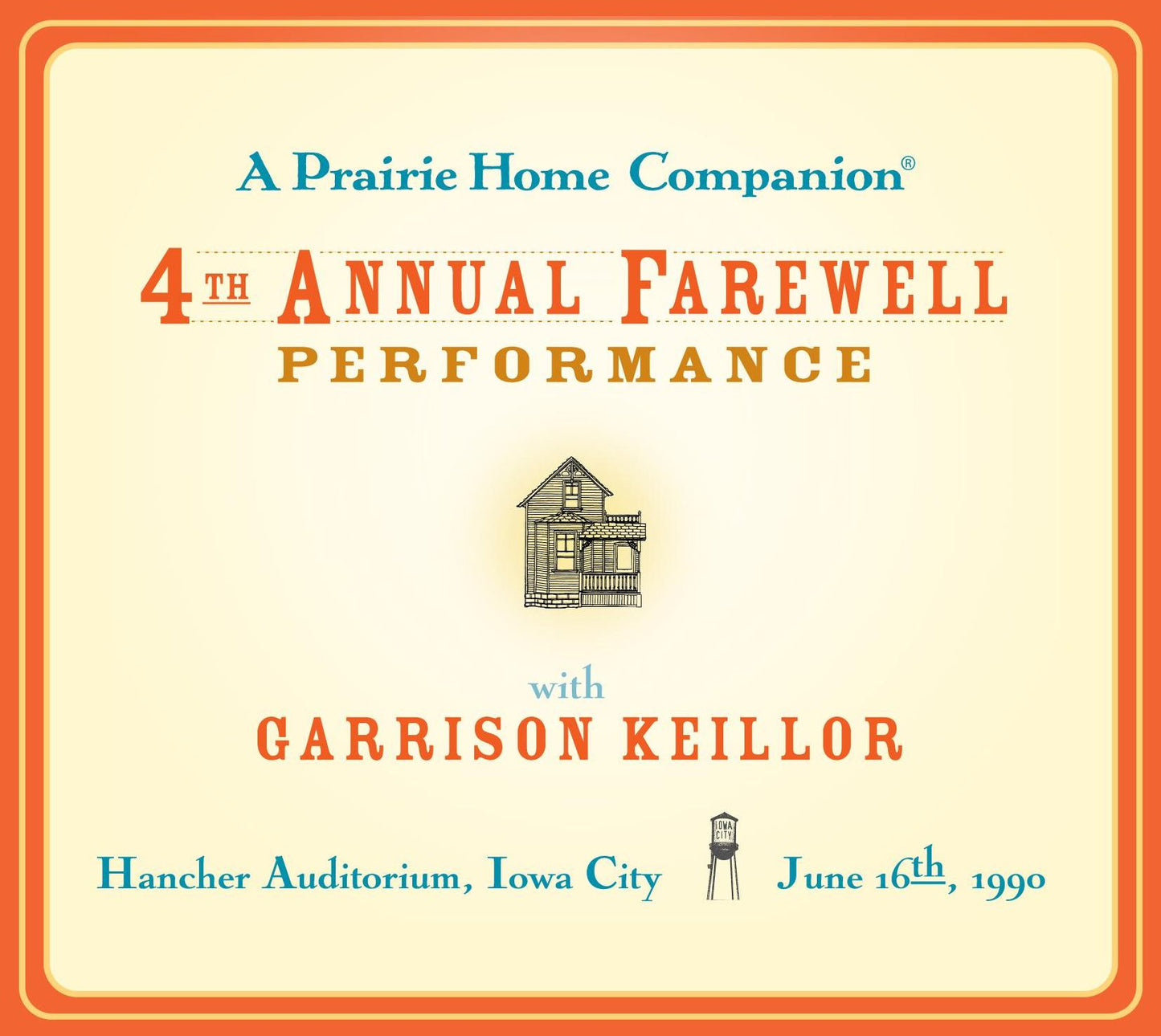 A Prairie Home Companion: The 4th Annual Farewell Performance