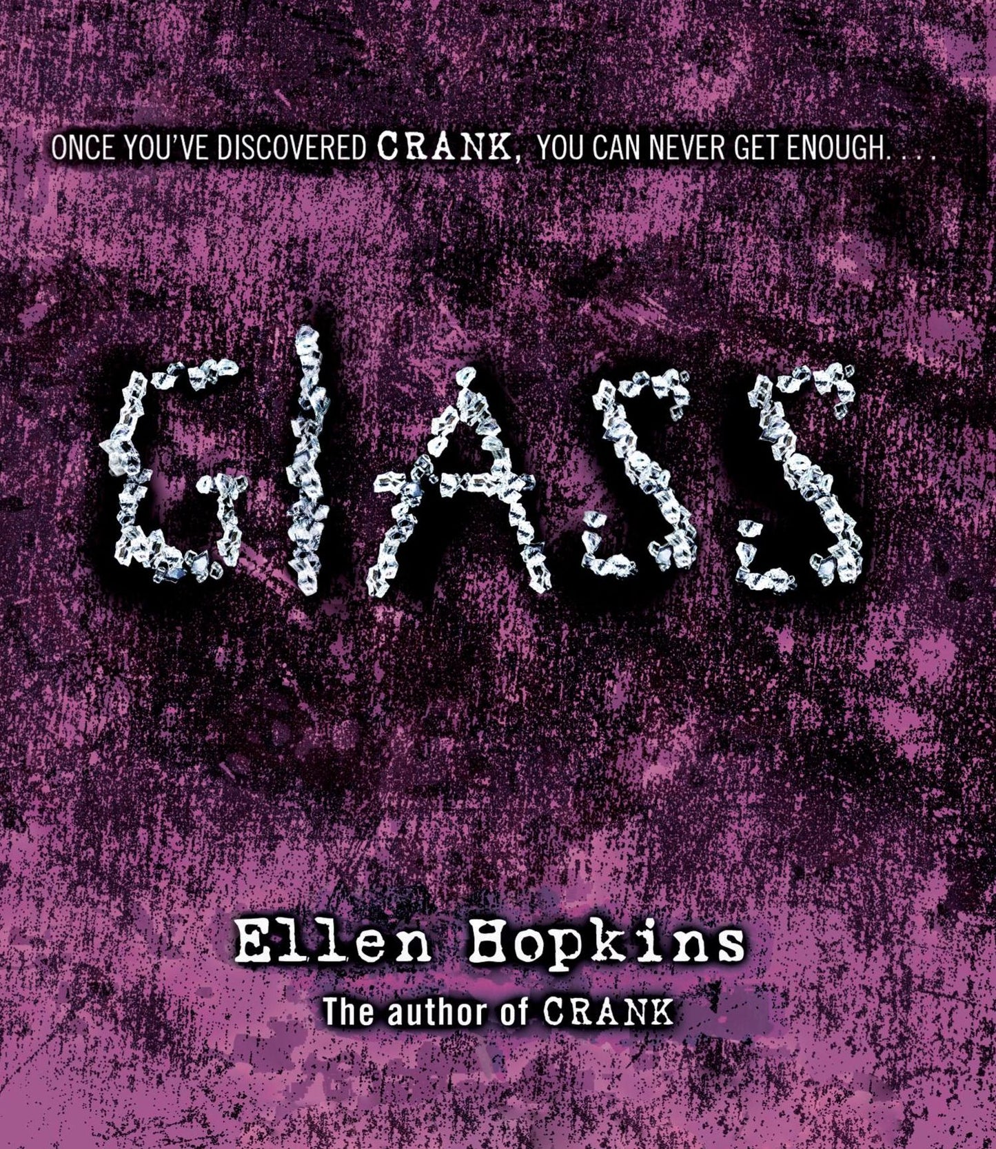 Glass (Crank Series #2)