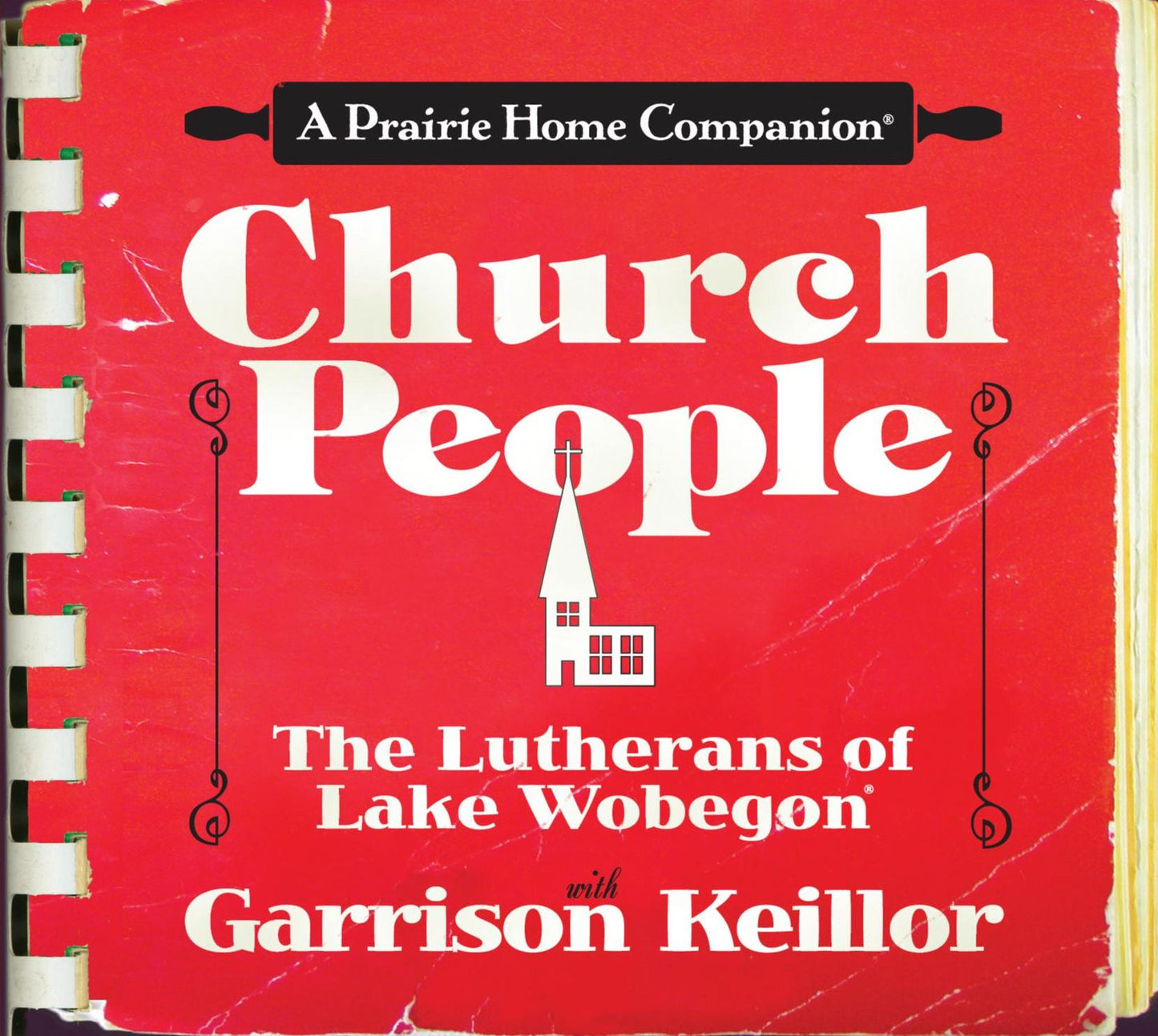 Church People: The Lutherans of Lake Wobegon