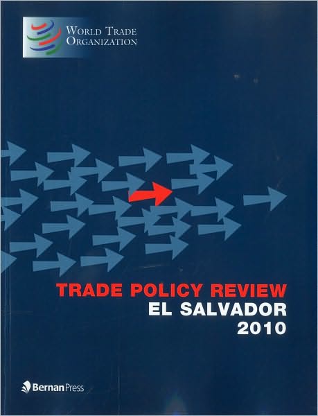 Trade Policy Review - El Salvador: 2010