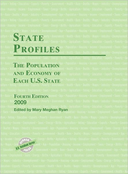State Profiles: The Population and Economy of Each U.S. State 2009